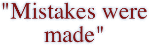 "Mistakes were made"