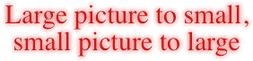 Large picture to small, small