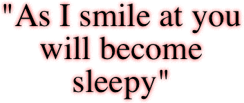 "As I smile at you